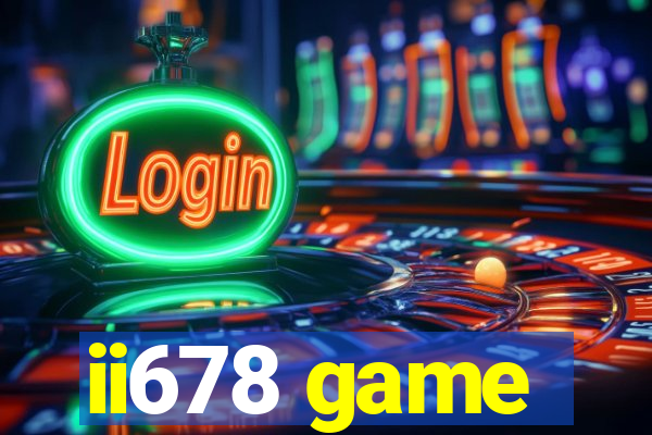 ii678 game